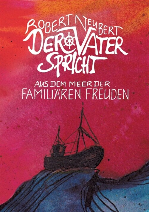 Der Vater spricht: Aus dem Meer der famili?en Freuden (Paperback)