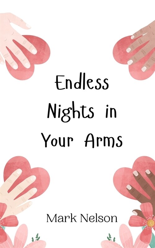 Endless Nights in Your Arms (Paperback)