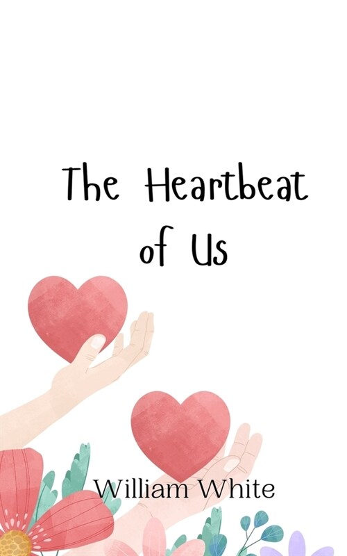 The Heartbeat of Us (Paperback)