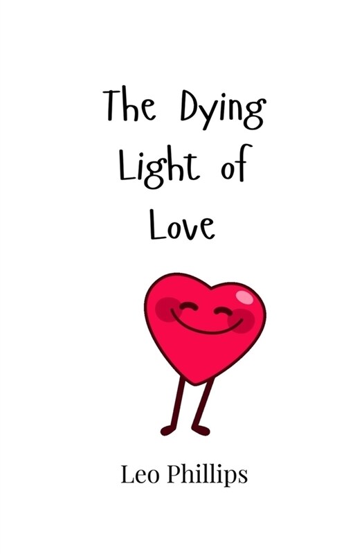 The Dying Light of Love (Paperback)