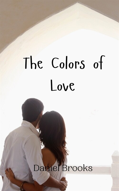 The Colors of Love (Paperback)