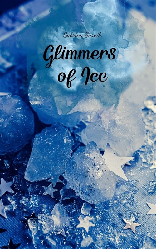 Glimmers of Ice (Paperback)