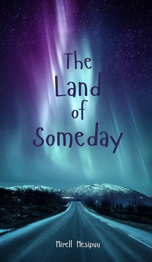 The Land of Someday (Hardcover)