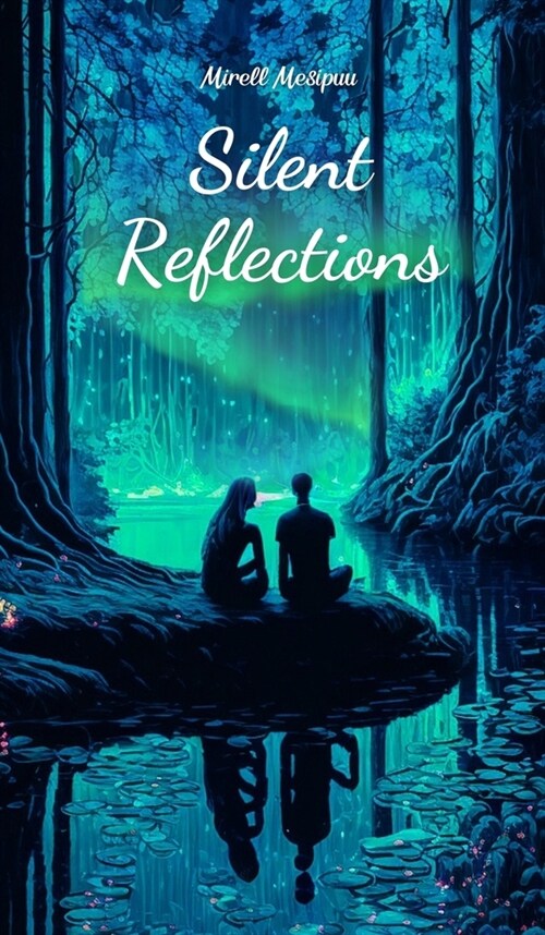 Silent Reflections (Hardcover)