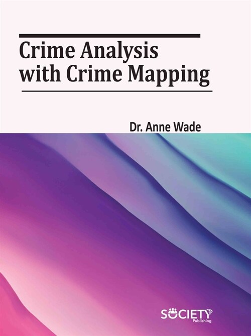 Crime Analysis with Crime Mapping (Library Binding)