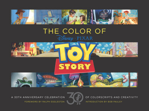 Disney/Pixar the Color of Toy Story: A 30th Anniversary Celebration of Colorscripts and Creativity (Hardcover)