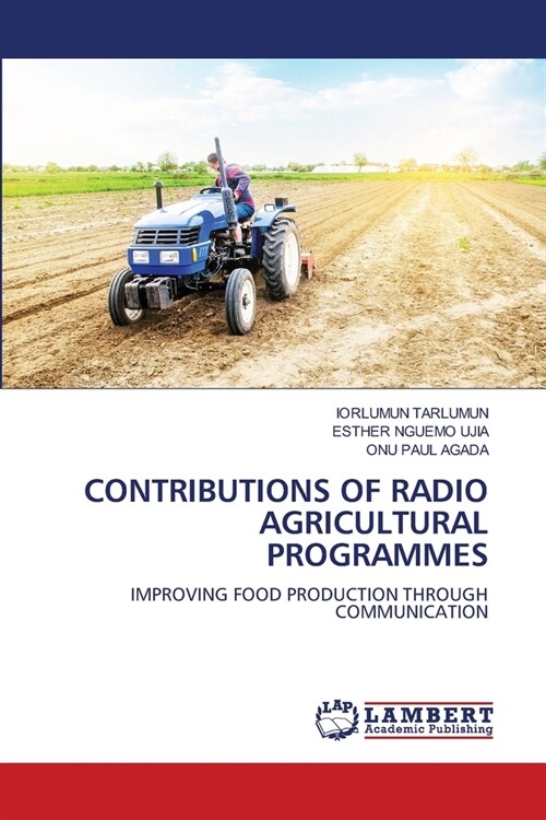 Contributions of Radio Agricultural Programmes (Paperback)