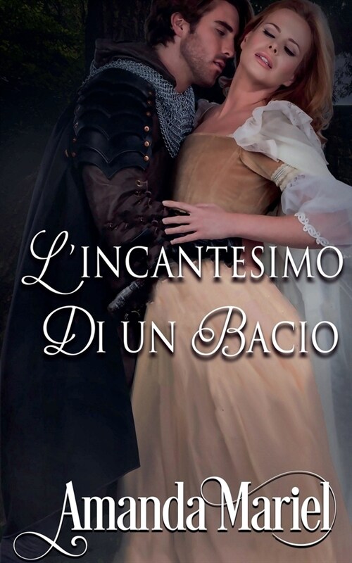 Lincantesimo di un bacio (Paperback)