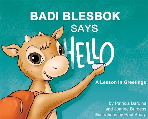 Badi Blesbok Says Hello: A lesson in greetings (Hardcover)