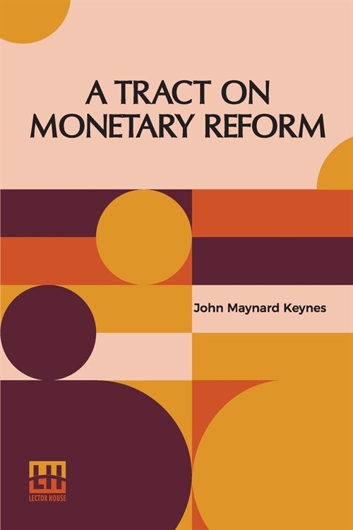 A Tract On Monetary Reform (Paperback)