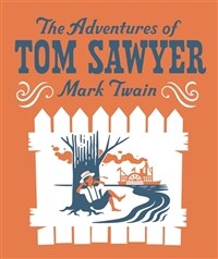 The Adventures of Tom Sawyer (Hardcover)