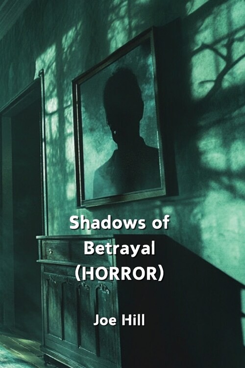 Shadows of Betrayal (HORROR) (Paperback)