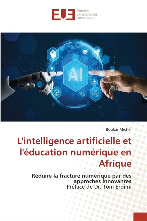 Lintelligence artificielle et l?ucation num?ique en Afrique (Paperback)