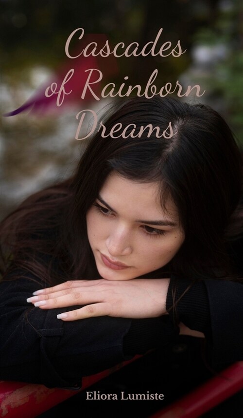 Cascades of Rainborn Dreams (Hardcover)