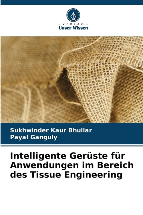 Intelligente Ger?te f? Anwendungen im Bereich des Tissue Engineering (Paperback)