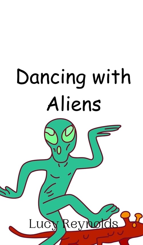 Dancing with Aliens (Hardcover)