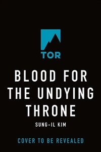 Blood for the Undying Throne (Hardcover)