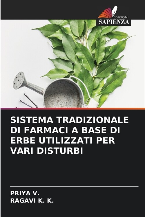 Sistema Tradizionale Di Farmaci a Base Di Erbe Utilizzati Per Vari Disturbi (Paperback)