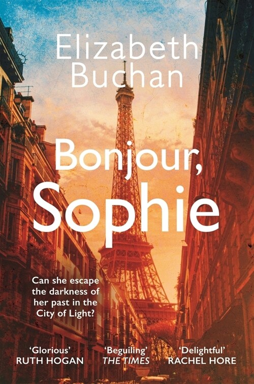 Bonjour, Sophie : ‘A glorious evocative read’ Ruth Hogan (Paperback, Main)