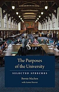 The Purposes of the University: Selected Speeches (Hardcover)
