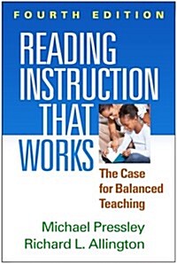 Reading Instruction That Works: The Case for Balanced Teaching (Hardcover, 4)