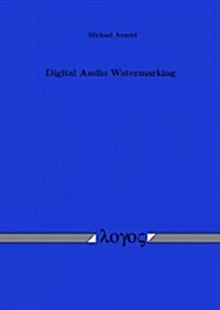 Digital Audio Watermarking (Paperback)