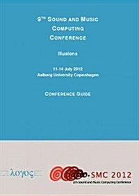 9th Sound and Music Computing Conference (Paperback)