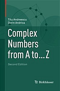 Complex Numbers from A to ... Z (Paperback, 2, 2014)