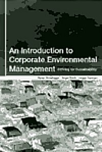 An Introduction to Corporate Environmental Management : Striving for Sustainability (Hardcover)