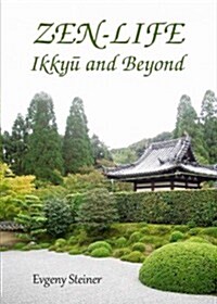 Zen-life : Ikkyu and Beyond (Hardcover)