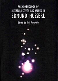 Phenomenology of Intersubjectivity and Values in Edmund Husserl (Hardcover)