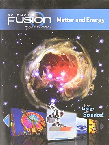 Student Edition Interactive Worktext Grades 6-8 2012: Module H: Matter and Energy (Paperback)