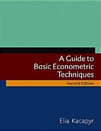 A Guide to Basic Econometric Techniques (Paperback, 2 New edition)