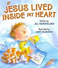 If Jesus Lived Inside My Heart (Board Books)