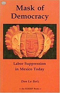 Mask of Democracy (Paperback)