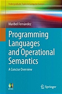 Programming Languages and Operational Semantics : A Concise Overview (Paperback)