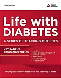 Life with Diabetes: A Series of Teaching Outlines (Paperback, 5)