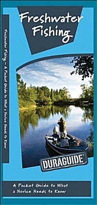 Freshwater Fishing: A Folding Pocket Guide to What Novices Need to Know (Paperback, Laminated)