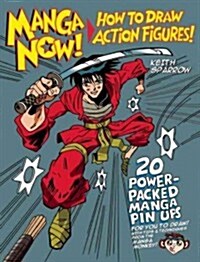 Manga Now! How to Draw Action Figures (Paperback)