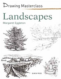 Drawing Masterclass: Landscapes (Paperback)