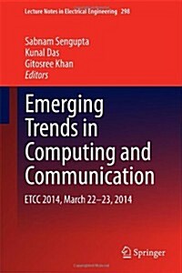 Emerging Trends in Computing and Communication: Etcc 2014, March 22-23, 2014 (Hardcover, 2014)
