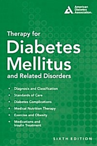 [중고] Therapy for Diabetes Mellitus and Related Disorders (Paperback, 6)