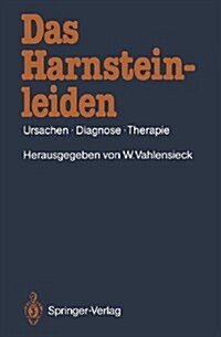 Das Harnsteinleiden: Ursachen - Diagnose - Therapie (Paperback, Softcover Repri)