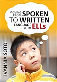 Moving from Spoken to Written Language with Ells (Paperback)