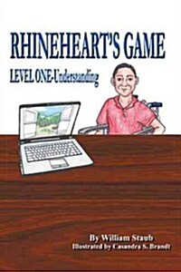 Rhinehearts Game: Level One-Understanding (Paperback)