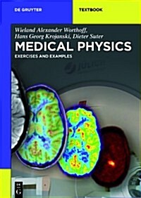 Medical Physics: Exercises and Examples (Hardcover)