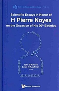 Scientific Essays in Honor of H Pierre Noyes on the Occasion of His 90th Birthday (Hardcover)