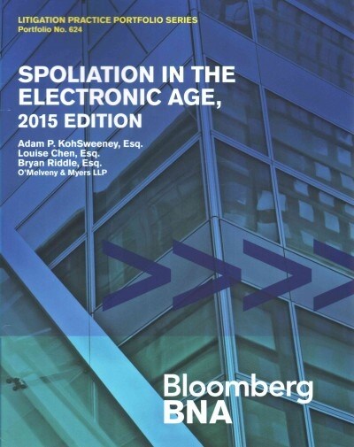 Spoliation in the Electronic Age (Paperback)