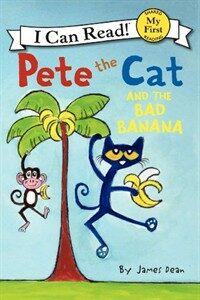 Pete the Cat and the Bad Banana (Hardcover)