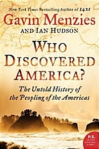 Who Discovered America?: The Untold History of the Peopling of the Americas (Paperback)